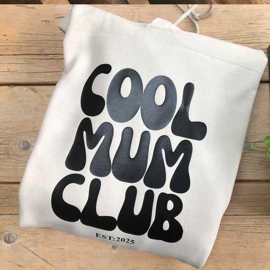 Cool Mum Club Personalised Date Sweatshirt / Hoodie