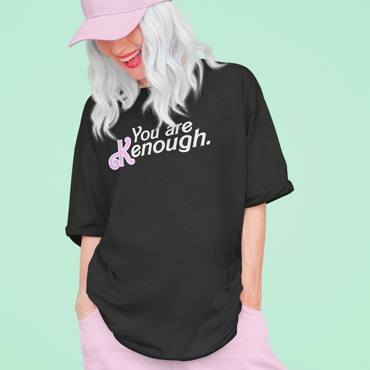 You Are Kenough T-Shirt, You Are Enough Barbie Movie Adults Unisex T-Shirt